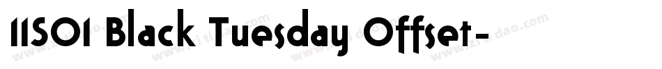 11S01 Black Tuesday Offset字体转换